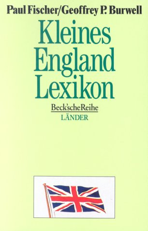 Stock image for Kleines England- Lexikon. Wissenswertes ber Grossbritannien. for sale by Book Deals
