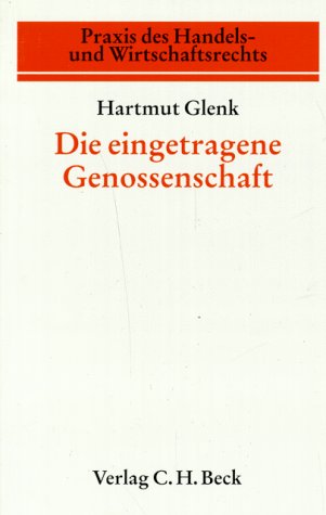 Die eingetragene Genossenschaft - Glenk, Hartmut