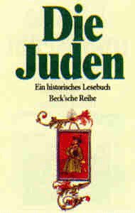 Stock image for Die Juden. Ein historisches Lesebuch. Mit 3 Abbildungen. for sale by Ingrid Wiemer