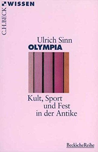 Stock image for Olympia: Kult, Sport und Fest in der Antike for sale by medimops