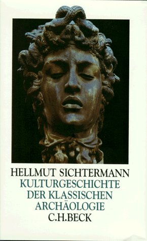 Stock image for Kulturgeschichte der klassischen Archologie for sale by Versandantiquariat Felix Mcke