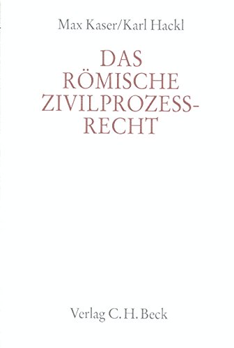 Das römische Zivilprozessrecht (Handbuch der Altertumswissenschaft) (German Edit - Kaser, Max