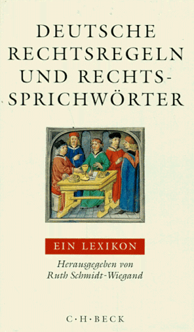 Imagen de archivo de Deutsche Rechtsregeln und Rechtssprichwrter. Ein Lexikon a la venta por Bernhard Kiewel Rare Books