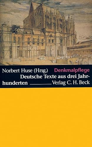 Imagen de archivo de Denkmalpflege. Deutsche Texte aus drei Jahrhunderten. a la venta por ThriftBooks-Atlanta