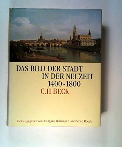 9783406409981: Das Bild der Stadt in der Neuzeit, 1400-1800