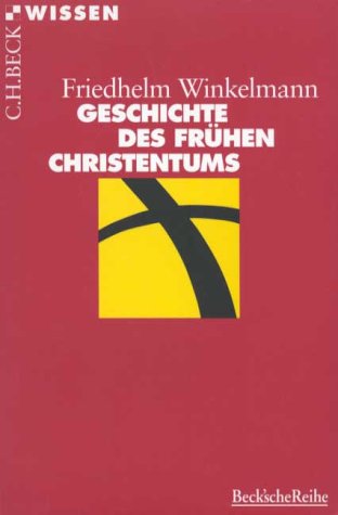 Stock image for Geschichte des frhen Christentums for sale by medimops