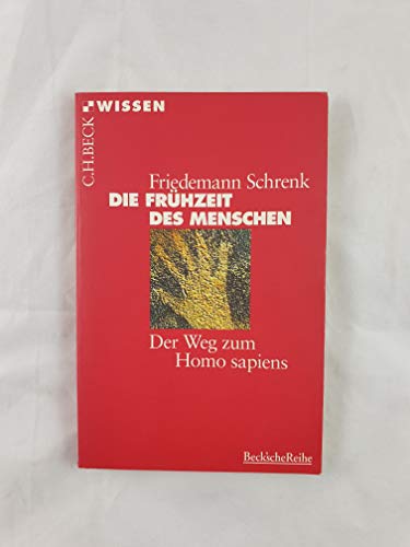 Stock image for Die Frhzeit des Menschen. Der Weg zum Homo sapiens for sale by Die Buchgeister