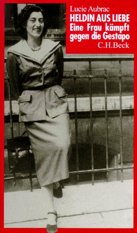 Beispielbild fr Heldin aus Liebe. Eine Frau kmpft gegen die Gestapo. zum Verkauf von Concordia Books