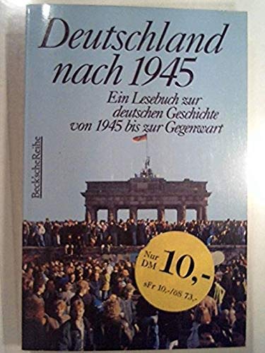 Beispielbild fr Deutschland nach 1945: Ein Lesebuch zur deutschen Geschichte von 1945 bis zur Gegenwart zum Verkauf von Bernhard Kiewel Rare Books