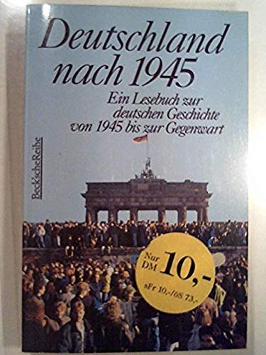 Stock image for Deutschland nach 1945: Ein Lesebuch zur deutschen Geschichte von 1945 bis zur Gegenwart for sale by Bernhard Kiewel Rare Books