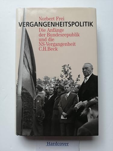 Stock image for Vergangenheitspolitik: Die Anfa?nge der Bundesrepublik und die NS-Vergangenheit (German Edition) for sale by Books Unplugged