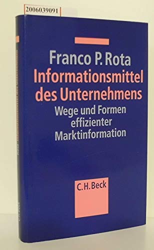 9783406413711: Informationsmittel des Unternehmens. Wege und Formen effizienter Marktinformation.