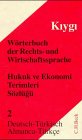 9783406413759: Wrterbuch der Rechts- und Wirtschaftssprache 2. Deutsch - Trkisch