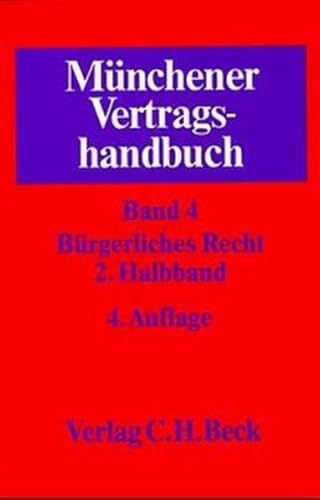 Beispielbild fr Mnchener Vertragshandbuch, 4 Bde. in 6 Tl.-Bdn., Bd.4/2, Brgerliches Recht zum Verkauf von medimops