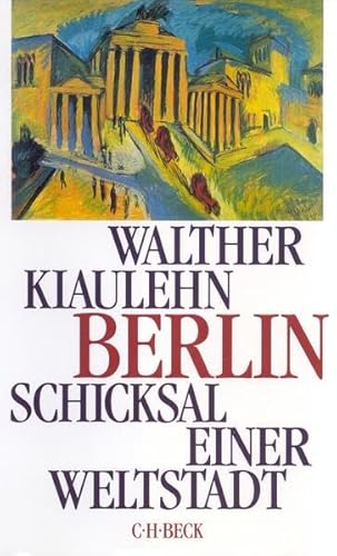 Imagen de archivo de Berlin: Schicksal Einer Weltstadt a la venta por Anybook.com
