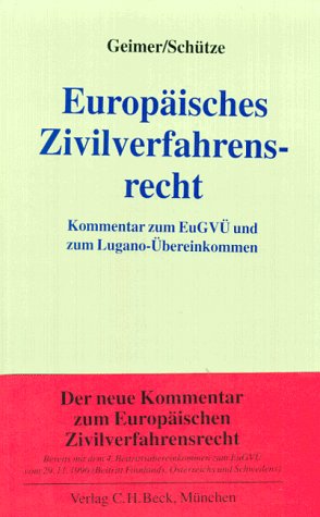 EuropaÌˆisches Zivilverfahrensrecht: Kommentar zum EuGVUÌˆ und zum Lugano-UÌˆbereinkommen (German Edition) (9783406416668) by Geimer, Reinhold