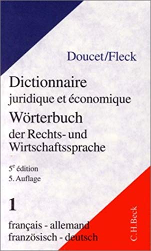 Imagen de archivo de Wrterbuch der Rechts- und Wirtschaftssprache, Franzsisch, 2 Bde.; Dictionnaire juridique et economique, 2 Vol., Tl.1, Franzsisch-Deutsch a la venta por medimops