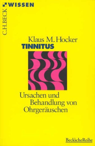 Stock image for Tinnitus. Ursachen und Behandlung von Ohrgeräuschen. for sale by Antiquariat & Verlag Jenior