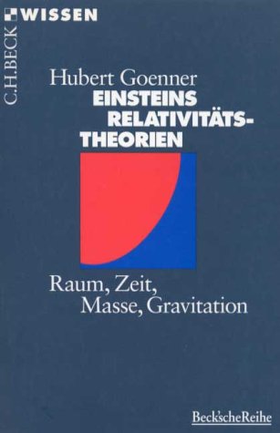 Beispielbild fr Einsteins Relativittstheorien. Raum, Zeit, Masse, Gravitation zum Verkauf von medimops