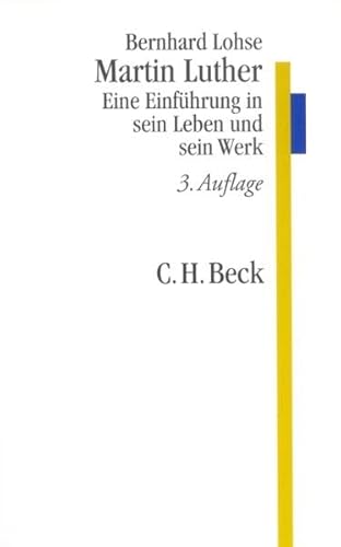 Beispielbild fr Martin Luther: Eine Einfhrung in sein Leben und sein Werk zum Verkauf von medimops