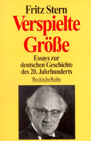 Beispielbild fr Verspielte Grsse. Essays zur deutschen Geschichte des 20. Jahrhunderts zum Verkauf von medimops