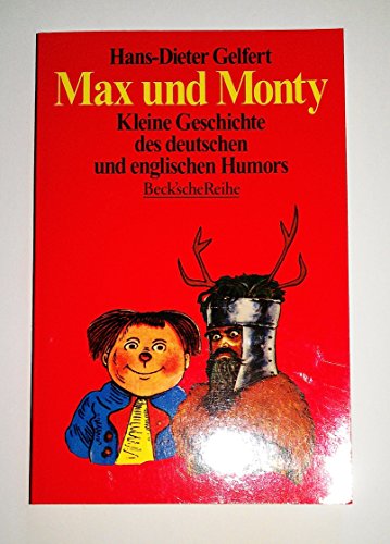 9783406420481: Max und Monty: Kleine Geschichte des deutschen und englischen Humors (Beck'sche Reihe)