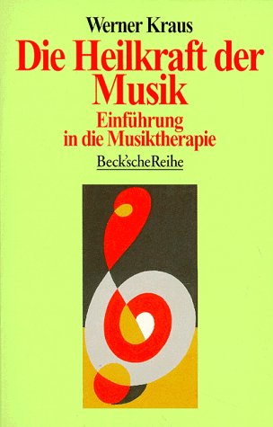 Stock image for Die Heilkraft der Musik. Einfhrung in die Musiktherapie. for sale by medimops