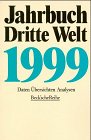 Beispielbild fr Jahrbuch Dritte Welt 1999. Daten, bersichten, Analysen zum Verkauf von Bernhard Kiewel Rare Books