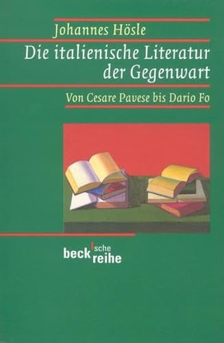 Stock image for Die italienische Literatur der Gegenwart: Von Cesare Pavese bis Dario Fo for sale by medimops