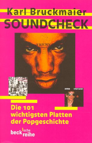 Imagen de archivo de Soundcheck. Die 101 wichtigsten Platten der Popgeschichte a la venta por medimops