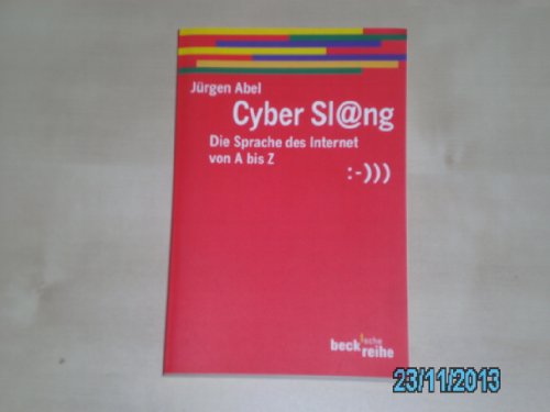 Stock image for Cyberslang. Die Sprache des Internet von A bis Z for sale by Versandantiquariat Felix Mcke
