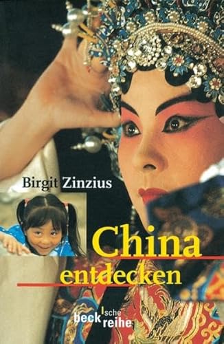 Imagen de archivo de China entdecken (Taschenbuch) von Birgit Zinzius (Autor) a la venta por Nietzsche-Buchhandlung OHG