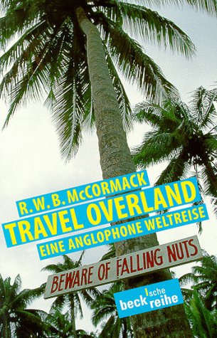 Stock image for Travel Overland. Eine anglophone Weltreise. for sale by medimops