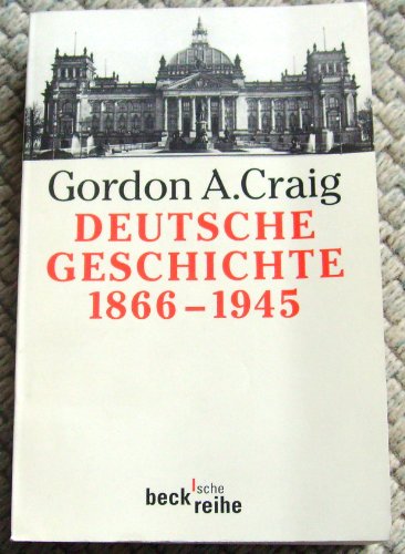 Beispielbild fr Deutsche Geschichte 1866 - 1945: Vom Norddeutschen Bund bis zum Ende des Dritten Reiches zum Verkauf von medimops