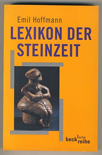 Lexikon der Steinzeit. - Hoffmann, Emil
