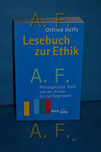 Imagen de archivo de Lesebuch zur Ethik: Philosophische Texte von der Antike bis zur Gegenwart a la venta por medimops