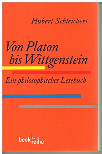 Stock image for Von Platon bis Wittgenstein. Ein philosophisches Lesebuch for sale by medimops