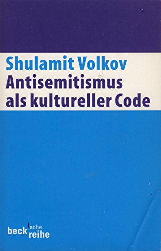 Antisemitismus als kultureller Code. - Shulamit Volkov