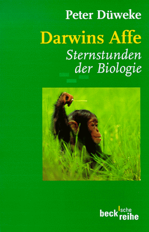 Darwins Affe. Sternstunden der Biologie.