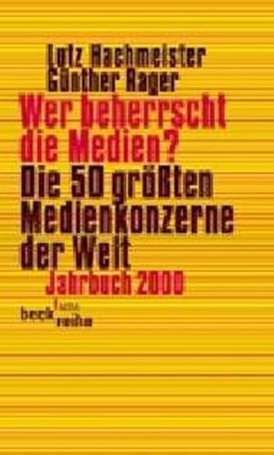 9783406421587: Wer beherrscht die Medien? Jahrbuch 2000. Die 50 grten Medienkonzerne der Welt.