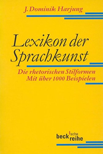 9783406421594: Lexikon der Sprachkunst: Die rhetorischen Stilformen. Mit ber 1000 Beispielen