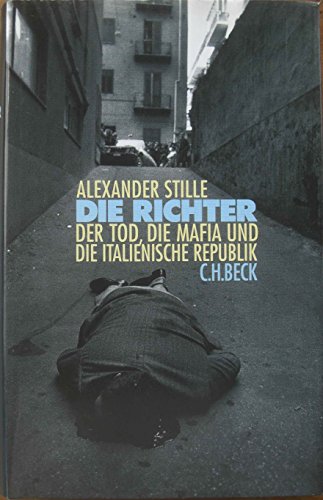 Beispielbild fr Die Richter. Der Tod, die Mafia und die italienische Republik zum Verkauf von medimops