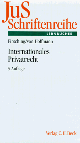 JUS Schriftenreihe. Internationales Privatrecht einschließlich der Grundzüge des Internationalen Zivilverfahrensrechts. - Firsching, Karl und Bernd von Hoffmann