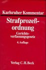 Beispielbild fr Karlsruher Kommentar zur Strafprozessordnung und zum Gerichtsverfassungsgesetz zum Verkauf von medimops