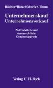 9783406426322: Unternehmenskauf / Unternehmensverkauf: Zivilrechtliche und steuerrechtliche Gestaltungspraxis