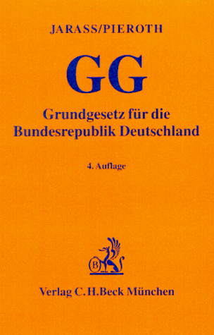 Grundgesetz Für Die Bundesrepublik Deutschland (Volume 4) - Jarass, H.D. and Pieorth, B.