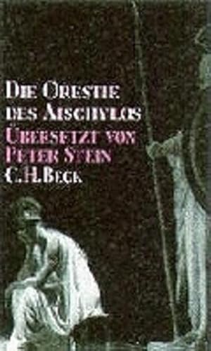Die Orestie des Aischylos. (9783406427213) by Seidensticker, Bernd.
