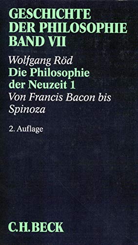 Beispielbild fr Geschichte der Philosophie, in 12 Bdn., Bd.7, Die Philosophie der Neuzeit 1: Von Francis Bacon bis Spinoza zum Verkauf von medimops