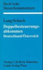 Doppelbesteuerungsabkommen Deutschland-Österreich. - Lang, Michael und Josef Schuch