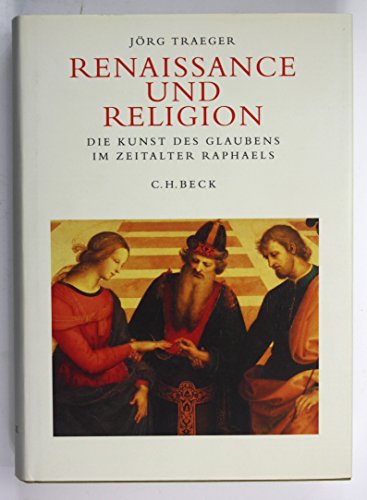 Beispielbild fr Renaissance und Religion. Die Kunst des Glaubens im Zeitalter Raphaels zum Verkauf von medimops